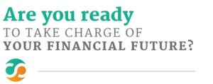 Are you ready to take charge of your financial future?